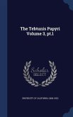 The Tebtunis Papyri Volume 3, pt.1