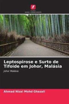 Leptospirose e Surto de Tifoide em Johor, Malásia - Mohd Ghazali, Ahmad Nizal