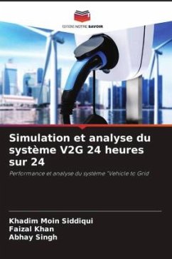 Simulation et analyse du système V2G 24 heures sur 24 - Siddiqui, Khadim Moin;Khan, Faizal;Singh, Abhay