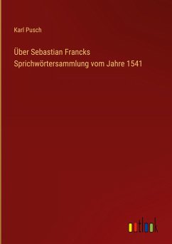 Über Sebastian Francks Sprichwörtersammlung vom Jahre 1541