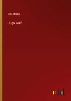 Hugo Wolf - Morold, Max