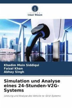 Simulation und Analyse eines 24-Stunden-V2G-Systems - Siddiqui, Khadim Moin;Khan, Faizal;Singh, Abhay