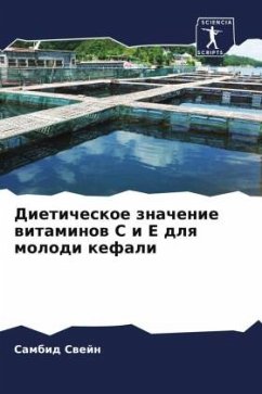 Dieticheskoe znachenie witaminow S i E dlq molodi kefali - Swejn, Sambid