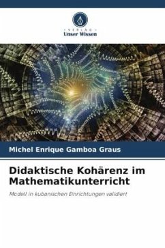 Didaktische Kohärenz im Mathematikunterricht - Gamboa Graus, Michel Enrique