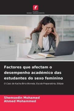 Factores que afectam o desempenho académico das estudantes do sexo feminino - Mohamed, Shemsedin;Mohammed, Ahmed