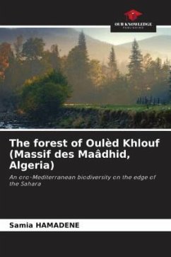 The forest of Oulèd Khlouf (Massif des Maâdhid, Algeria) - HAMADENE, Samia