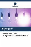 Präzisions- und Halbpräzisionsanbauteile