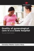 Quality of gynecological care in a a state hospital
