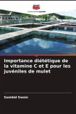 Importance diététique de la vitamine C et E pour les juvéniles de mulet
