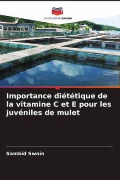 Importance diététique de la vitamine C et E pour les juvéniles de mulet - Swain, Sambid