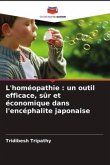 L'homéopathie : un outil efficace, sûr et économique dans l'encéphalite japonaise