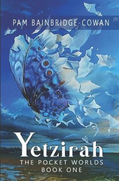 Yetzirah: Book One of the Pocket Worlds Series - Bainbridge-Cowan, Pam