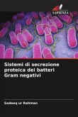 Sistemi di secrezione proteica dei batteri Gram negativi
