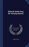 Billiards Made Easy, By 'winning Hazard'