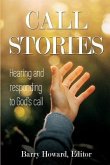 Call Stories: Hearing and responding to God's call