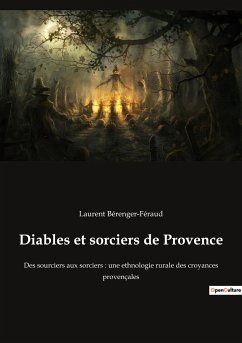 Diables et sorciers de Provence - Bérenger-Féraud, Laurent