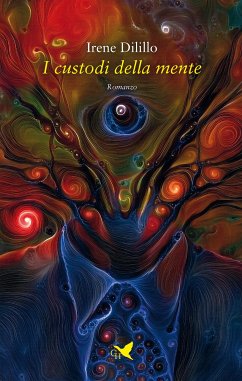 I custodi della mente (eBook, ePUB) - Dilillo, Irene