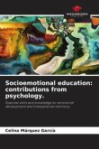 Socioemotional education: contributions from psychology.