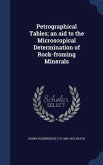 Petrographical Tables; an aid to the Microscopical Determination of Rock-froming Minerals