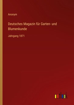 Deutsches Magazin für Garten- und Blumenkunde - Anonym