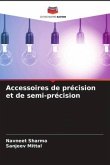 Accessoires de précision et de semi-précision