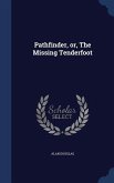 Pathfinder, or, The Missing Tenderfoot