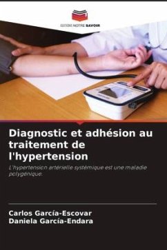 Diagnostic et adhésion au traitement de l'hypertension - García-Escovar, Carlos;García-Endara, Daniela