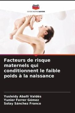 Facteurs de risque maternels qui conditionnent le faible poids à la naissance - Aballí Valdés, Yusleidy;Ferrer Gómez, Yunier;Sánchez Franco, Solay