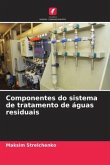 Componentes do sistema de tratamento de águas residuais