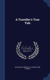 A Traveller's True Tale