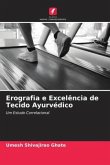 Erografia e Excelência de Tecido Ayurvédico