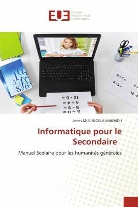 Informatique pour le Secondaire Informatique pour le Secondaire