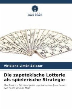 Die zapotekische Lotterie als spielerische Strategie - Limón Salazar, Viridiana