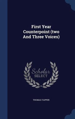 First Year Counterpoint (two And Three Voices) - Tapper, Thomas