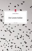 Der Letzte Soldat. Life is a Story - story.one