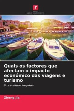 Quais os factores que afectam o impacto económico das viagens e turismo - Jia, Zheng