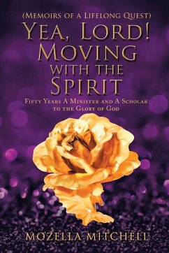 Yea, Lord! Moving with the Spirit - Mitchell, Mozella G.