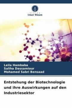 Cover Entstehung der Biotechnologie und ihre Auswirkungen auf den Industriesektor