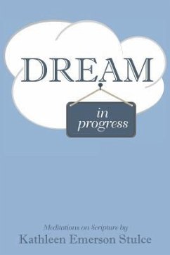 Dream in Progress - Stulce, Kathleen Emerson