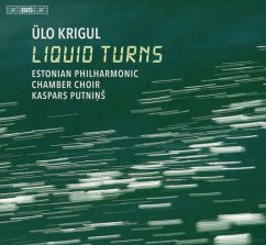 Liquid Turns - Putnins/Est.Phil.Chamb.Choir/Tallinn Chamb.Orc