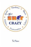 This Shit Crazy (eBook, ePUB)