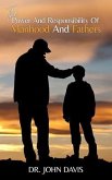 The Power And Responsibility Of Manhood And Fathers (eBook, ePUB)