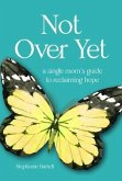 Not Over Yet (eBook, ePUB)