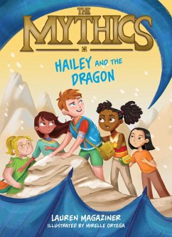 The Mythics #2: Hailey and the Dragon (eBook, ePUB) - Magaziner, Lauren