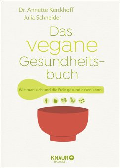 Das vegane Gesundheitsbuch (Mängelexemplar) - Kerckhoff, Annette;Schneider, Julia