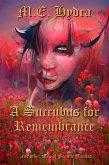 A Succubus for Remembrance (eBook, ePUB) A Succubus for Remembrance (eBook, ePUB)