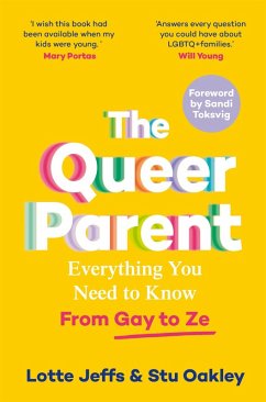 The Queer Parent (eBook, ePUB) - Jeffs, Lotte; Oakley, Stuart