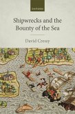 Shipwrecks and the Bounty of the Sea (eBook, PDF)