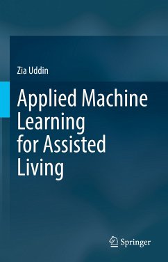 Applied Machine Learning for Assisted Living (eBook, PDF) - Uddin, Zia