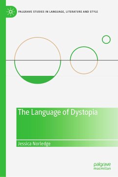 The Language of Dystopia (eBook, PDF) - Norledge, Jessica